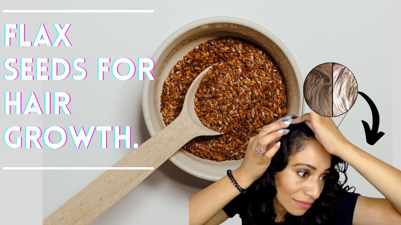 Flaxseed for hair growth